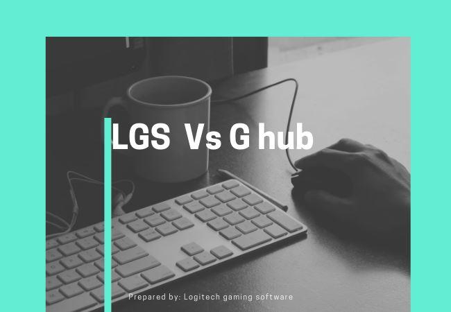 Logitech gaming software vs LGS, LGS Vs G Gub