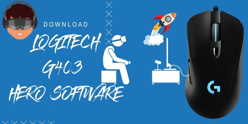 Why Logitech G403 Software For Windows 10