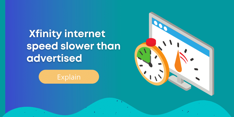 Xfinity internet speed slower than advertised